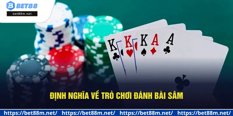 Sâm Lốc Tại Bet88 - Đánh Bài Cực Đỉnh, Rinh Thưởng Liền Tay 1 Định nghĩa về trò chơi đánh bài Sâm