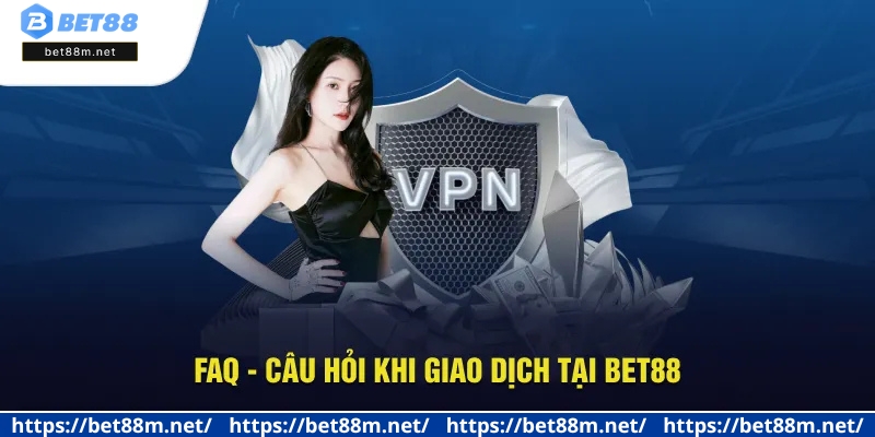 Rút Tiền BET88 Về Tài Khoản Ngân Hàng Trong 3 Phút 3 Giải đáp các thắc mắc khi chuyển thưởng tại Bet88