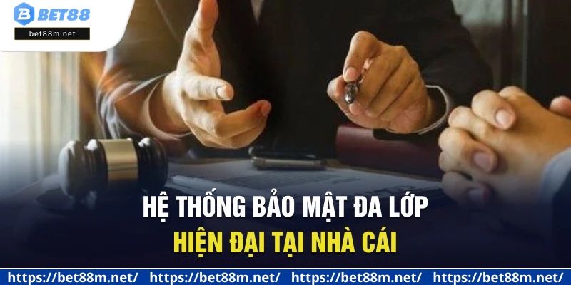 Chính Sách Bảo Mật BET88 - Cam Kết Bảo Vệ Người Dùng Tối Đa 3 Hệ thống bảo mật đa lớp hiện đại tại nhà cái