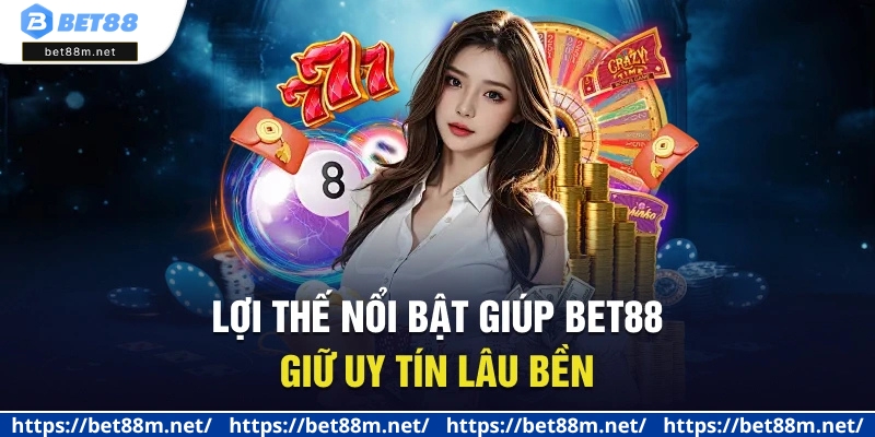Trang Chủ 16 Lợi thế nổi bật giúp BET88 giữ uy tín lâu bền