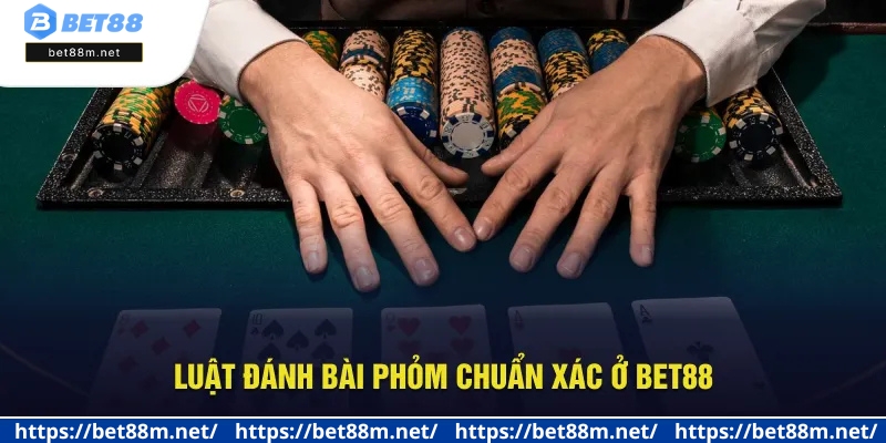 Đánh Bài Phỏm - Cách Chơi Cơ Bản Đến Nâng Cao Tại Bet88 2 Bật mí cách chơi Tá Lả cơ bản