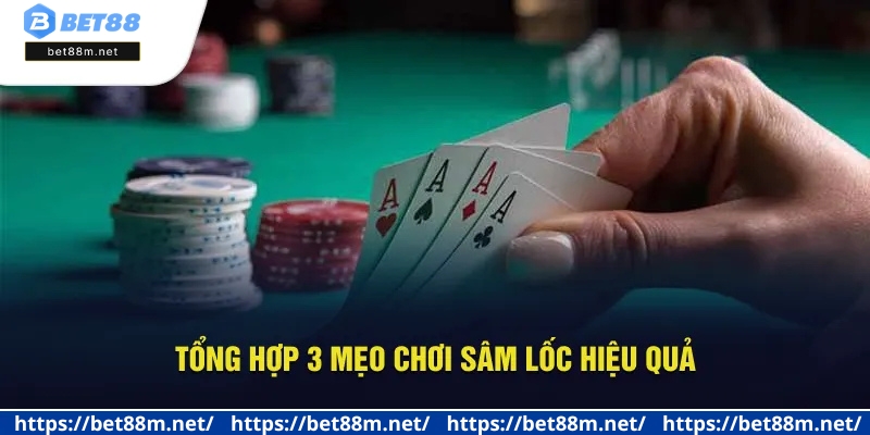 Sâm Lốc Tại Bet88 - Đánh Bài Cực Đỉnh, Rinh Thưởng Liền Tay 3 Kinh nghiệm thắng lớn khi chơi Sâm online