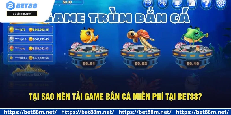 Tải Game Bắn Cá Bet88 Miễn Phí Tại Thiết Bị Android Và IOS 1 Nguyên nhân nhiều người thích cài app bắn cá